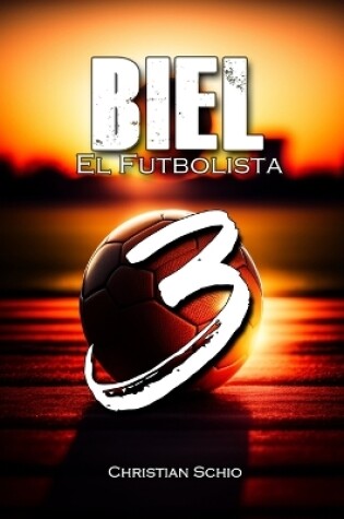 Cover of Biel el futbolista 3