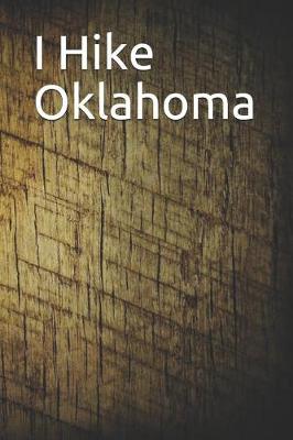 Book cover for I Hike Oklahoma