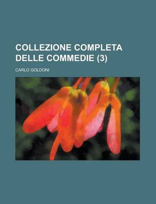 Book cover for Collezione Completa Delle Commedie (3)