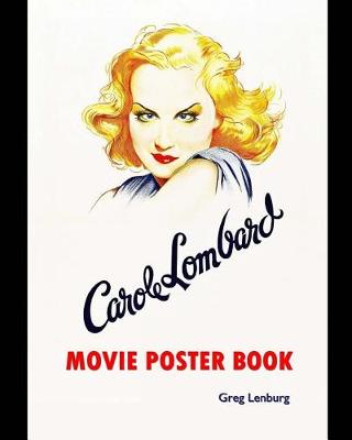 Book cover for Carole Lombard Movie Poster Book