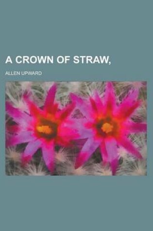 Cover of A Crown of Straw,