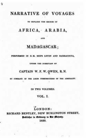Cover of Narrative of voyages to explore the shores of Africa, Arabia, and Madagascar - Vol. I
