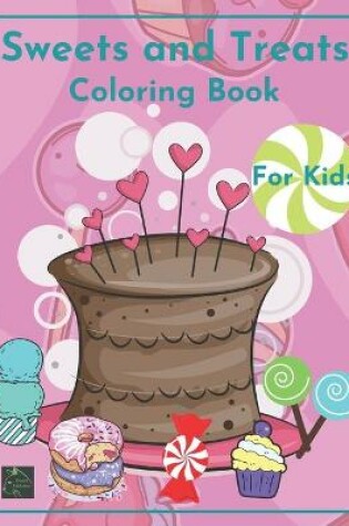 Cover of Sweets and Treats Coloring book for kids