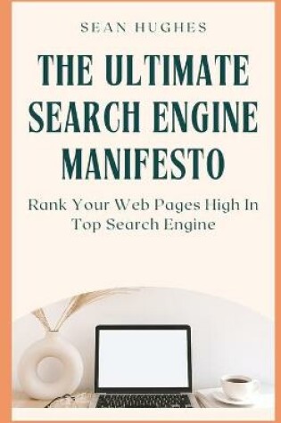 Cover of The Ultimate Search Engine Manifesto