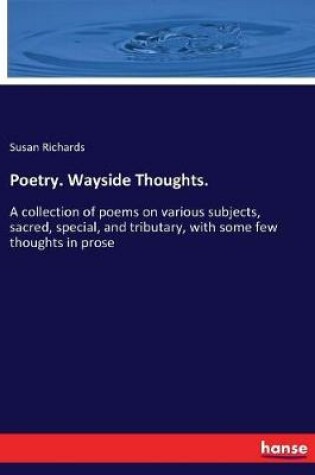 Cover of Poetry. Wayside Thoughts.