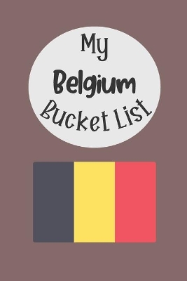 Book cover for My Belgium Bucket List