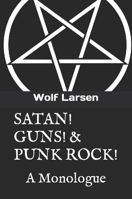 Book cover for Satan! Guns! & Punk Rock!
