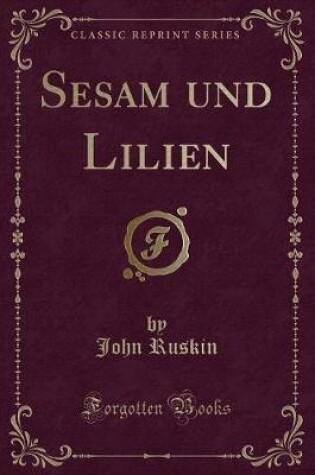 Cover of Sesam Und Lilien (Classic Reprint)
