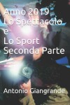 Book cover for Anno 2019 Lo Spettacolo e Lo Sport Seconda Parte