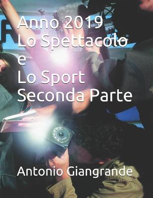 Book cover for Anno 2019 Lo Spettacolo e Lo Sport Seconda Parte