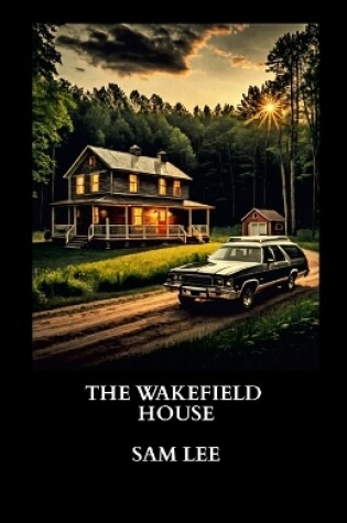 Cover of The Wakefield House