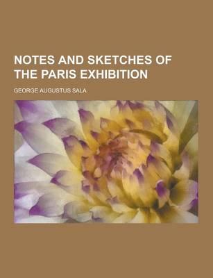 Book cover for Notes and Sketches of the Paris Exhibition