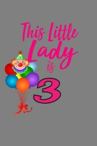 Cover of This Little Lady Is Three