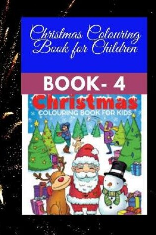 Cover of Christmas Colouring Book for Children Book - 4