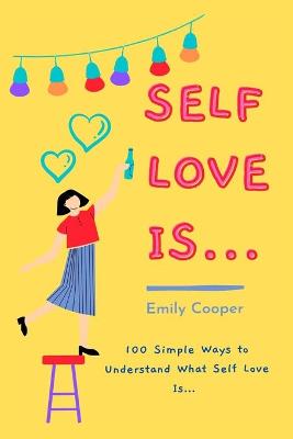 Book cover for Self Love Is...