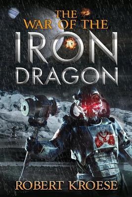 Book cover for The War of the Iron Dragon