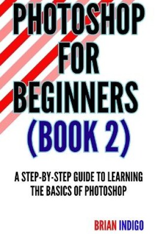 Cover of Photoshop for Beginners (Book)2