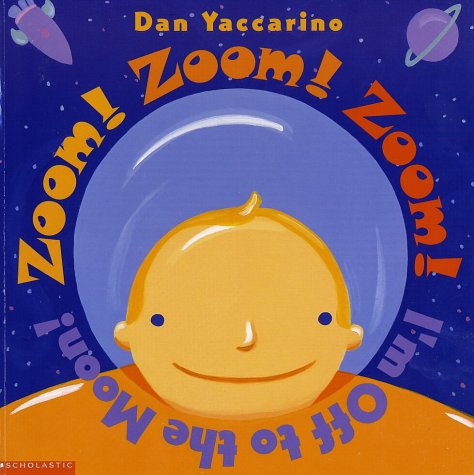 Book cover for Zoom! Zoom! Zoom! I'm off to the Moon!
