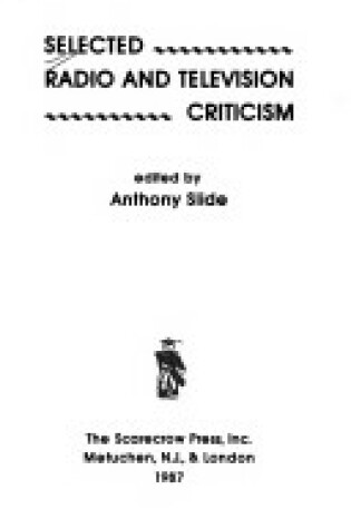 Cover of Selected Radio and Television Criticism