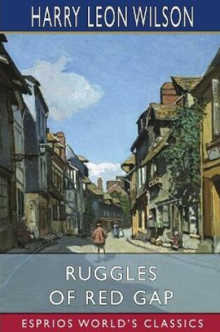 Cover of Ruggles of Red Gap (Esprios Classics)