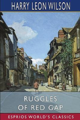 Book cover for Ruggles of Red Gap (Esprios Classics)