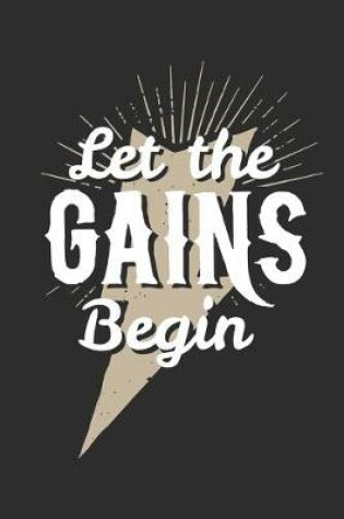 Cover of Let The Gains Begin