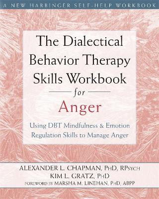 Book cover for The Dialectical Behavior Therapy Skills Workbook for Anger