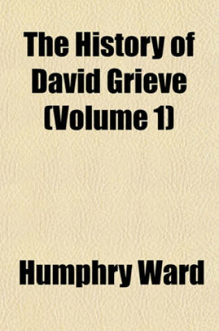 Cover of The History of David Grieve (Volume 1)