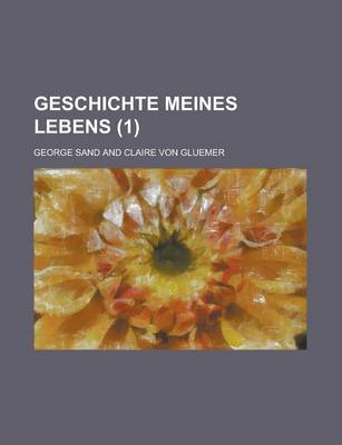 Book cover for Geschichte Meines Lebens (1)