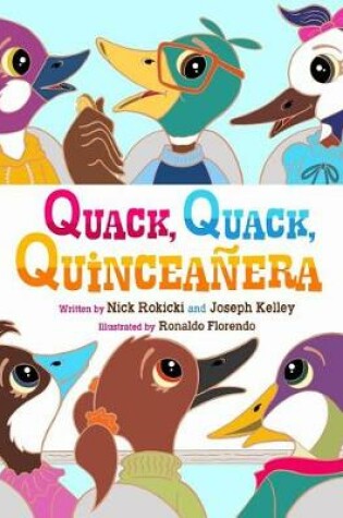 Cover of Quack, Quack, Quinceañera