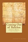 Book cover for Coming Out of Babylon