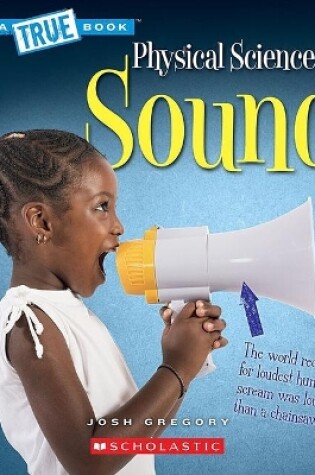 Cover of Sound (a True Book: Physical Science)