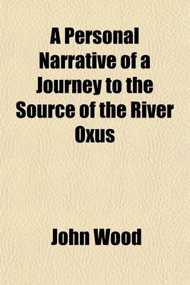 Book cover for A Personal Narrative of a Journey to the Source of the River Oxus