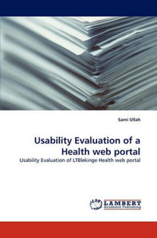 Cover of Usability Evaluation of a Health web portal