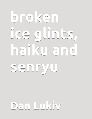 Book cover for broken ice glints, haiku and senryu