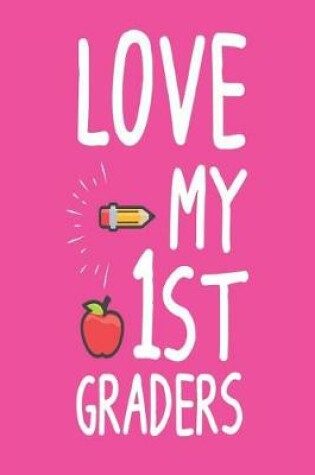 Cover of Love My 1st Graders