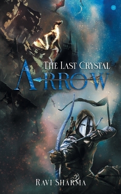 Book cover for The Last Crystal Arrow
