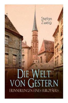 Book cover for Die Welt von Gestern. Erinnerungen eines Europäers
