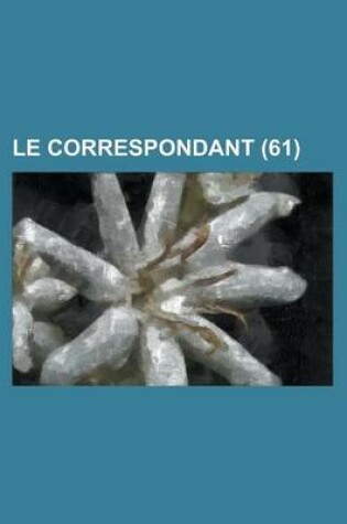 Cover of Le Correspondant (61)