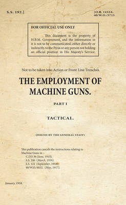 Cover of SS192 - The Employment of Machine Guns