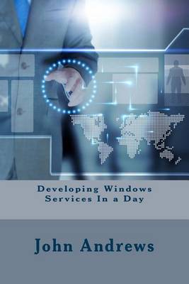 Book cover for Developing Windows Services in a Day