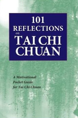 Cover of 101 Reflections on Tai Chi Chuan