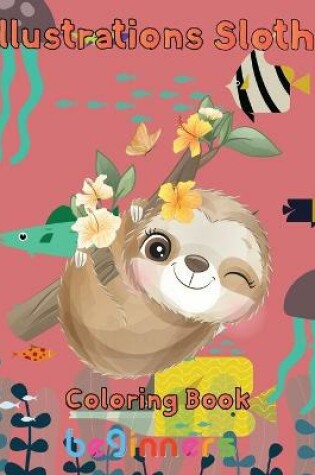 Cover of illustrations Sloth Coloring book beginners