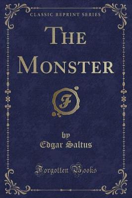 Book cover for The Monster (Classic Reprint)