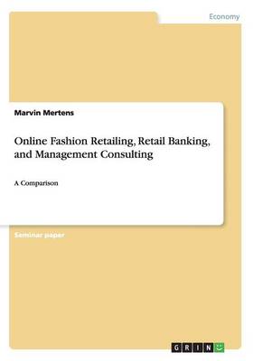 Book cover for Online Fashion Retailing, Retail Banking, and Management Consulting