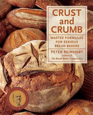 Book cover for Crust and Crumb: Master Formulas for Serious Bread Bakers