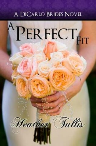Cover of A Perfect Fit