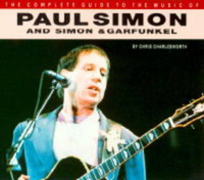 Cover of The Complete Guide to the Music of Paul Simon