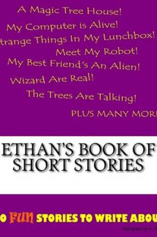 Cover of Ethan's Book Of Short Stories