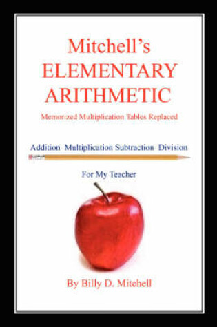 Cover of Mitchell's Elementary Arithmetic - Memorized Multiplication Tables Replaced